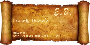 Ecsedy Dezső névjegykártya